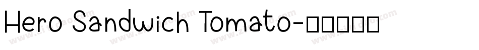 Hero Sandwich Tomato字体转换